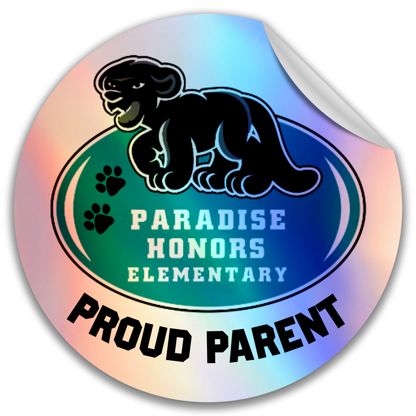 Paradise Honors Elementary School Proud Parent Holographic Circle Logo Vinyl Sticker